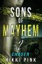 [Sons of Mayhem 02] • Sons of Mayhem 2 Chaser (Sons of Mayhem Novels, #2)